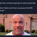 Man reacting to humorous random brain side quest challenge