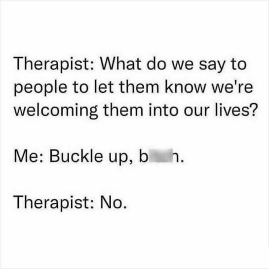 Therapist asks for a welcoming phrase; a sarcastic reply is given.