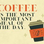 Funny coffee meme declaring coffee as the most important meal.