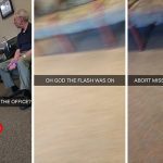 Person accidentally leaves flash on while trying to take a sneaky photo.