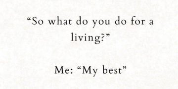 Text meme saying "So what do you do for a living? Me: My best."