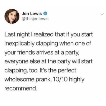 A tweet about starting a clapping prank at a party for fun.