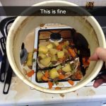 Kitchen mess with spilled stew and a caption reading "This is fine."