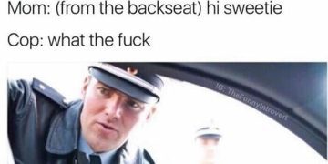 Cop gets owned by unexpected mom joke twist in patrol scene.