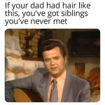 Man with vintage hairstyle and suit, caption about having unknown siblings.