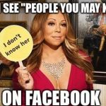 Meme with "People You May Know" caption and humorous response.