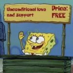 Cartoon character offers unconditional love and support for free.