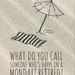 Beach scene with umbrella and towel, caption about retirement happiness.