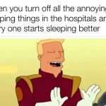 Cartoon character joking about turning off hospital beeping.