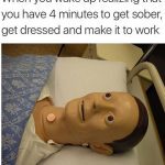 Mannequin waking up in a panic, realizing he has 4 minutes to get to work.