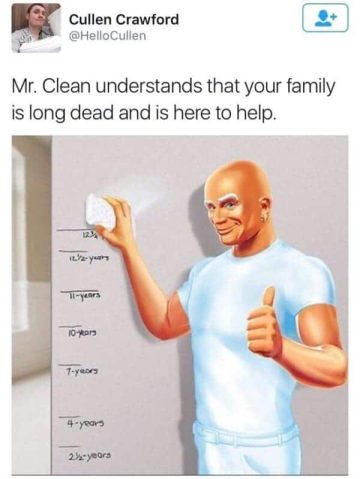 Mr. Clean humor meme wiping timeline with dark humor caption.