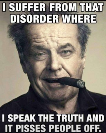 Man with a cigar and text about speaking the truth humorously