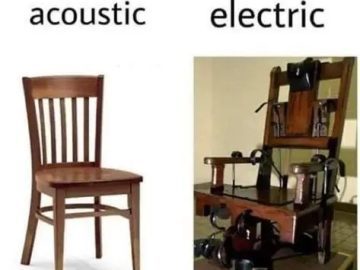 Acoustic vs. Electric chair meme with a twist of dark humor.