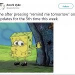 Spongebob procrastinating on software updates meme