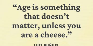 Humorous quote about age not mattering unless you're a cheese.