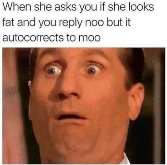 Shocked man's face after autocorrect changes "noo" to "moo."