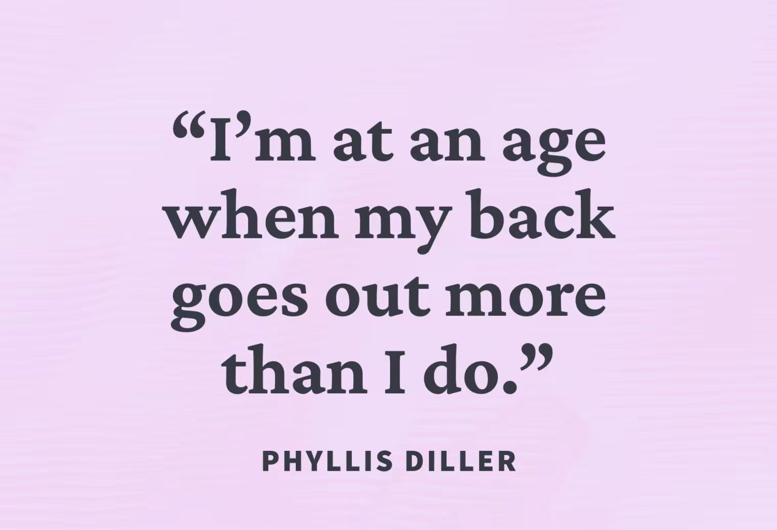 Humorous quote about aging and back pain on a pink background