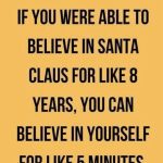 Humorous meme comparing belief in Santa to self-belief