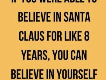 Humorous meme comparing belief in Santa to self-belief