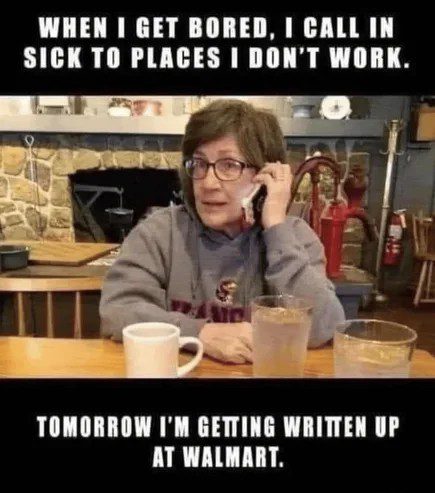 Woman humorously calling in sick to a place she doesn't work at.