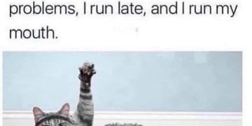 Cat raising paw with funny running joke about life problems.