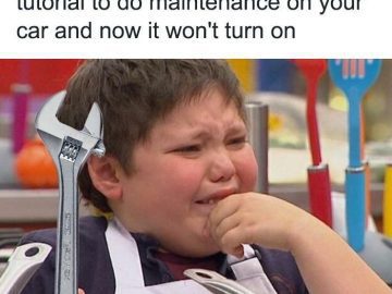 Kid holding wrench crying after car maintenance fail meme