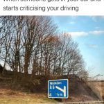 A funny meme about backseat drivers using a misleading road sign.