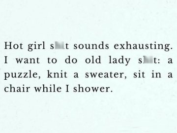 Humorous text meme about preferring old lady activities over trendy ones