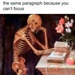 Skeleton struggling to focus on reading a book with flowers nearby.