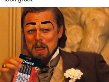 Meme of a man holding Sharpies with drawn-on eyebrows.