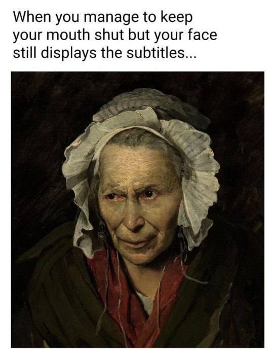 Vintage painting with humorous caption about facial expressions
