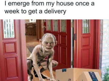 A humorous take on Gollum emerging to greet delivery packages.