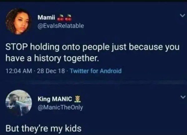 Tweet meme about holding onto people because of history, dark humor reply.