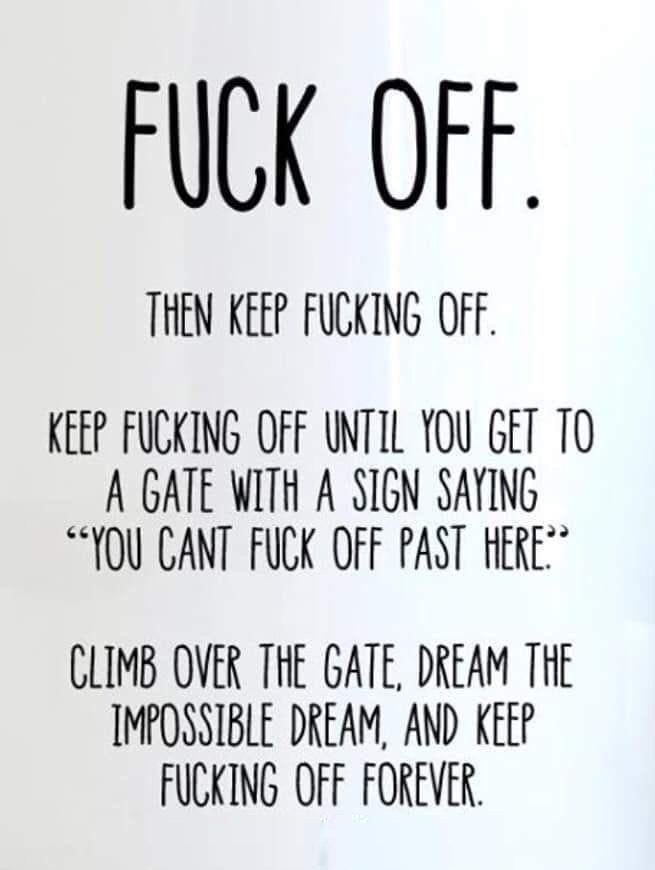 Humorous text urging dedication to f-off indefinitely