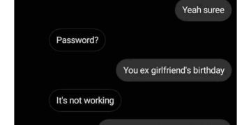 Text exchange about password and ex-girlfriend's birthday.