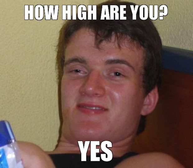 Person responding "yes" to the question "How high are you?"