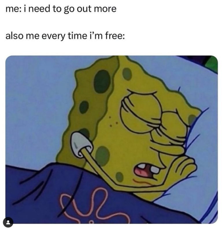 SpongeBob sleeping with caption about needing to go out more