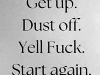 Funny motivational quote about getting back up after failure.