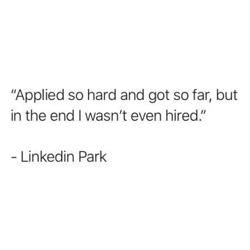 Humorous quote about job applications with a LinkedIn pun.
