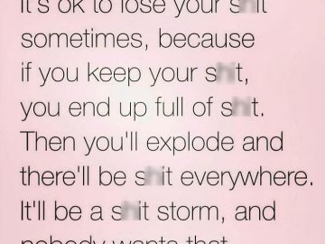 Humorous meme about the importance of losing your temper sometimes.