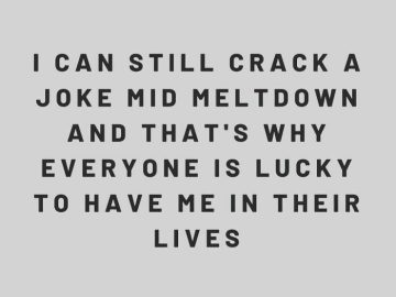 Text image about making jokes during a meltdown for humor