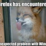 Fox with tongue on window, caption about Firefox encountering Windows issue