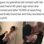 Grandma reunited with her best friend after 40 years apart.