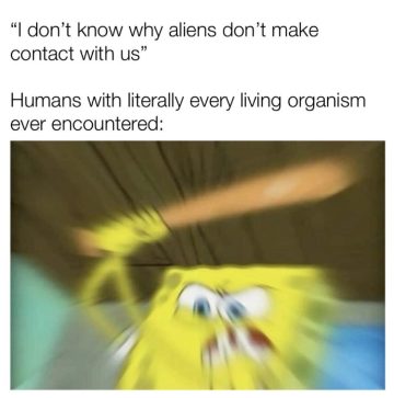 Blurry SpongeBob holding a bat reacting to aliens avoiding humans.