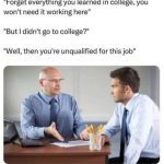 Job interview meme about college and qualifications