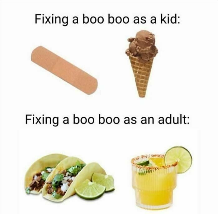 Meme comparing childhood and adult ways to fix boo boos with tacos