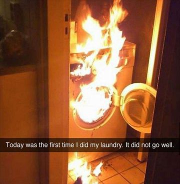 Washing machine on fire, laundry fail with caption about first-time washing.