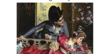 Classic painting with text questioning if flirting is a prank.