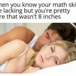 Woman questioning partner's measurement claim in bed meme.