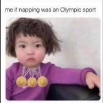 Child with three gold medals for napping as an Olympic sport.